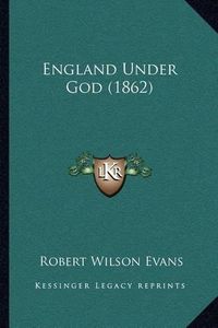 Cover image for England Under God (1862)