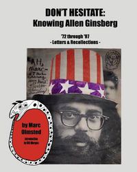 Cover image for Don't Hesitate: Knowing Allen Ginsberg '72 Through '97
