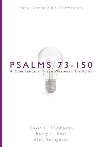 Nbbc, Psalms 73-150: A Commentary in the Wesleyan Tradition