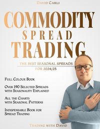Cover image for Commodity Spread Trading - The Best Seasonal Spreads for 2024/25