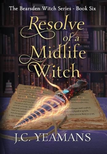 Cover image for Resolve of a Midlife Witch, Book Six in The Bearsden Witch Series