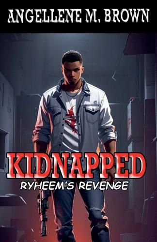 Cover image for Kidnapped Ryheem's Revenge