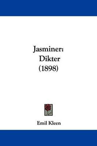 Cover image for Jasminer: Dikter (1898)