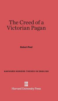 Cover image for The Creed of a Victorian Pagan