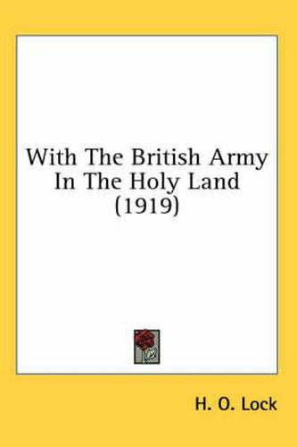 Cover image for With the British Army in the Holy Land (1919)