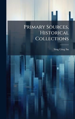 Cover image for Primary Sources, Historical Collections