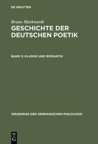 Cover image for Geschichte der deutschen Poetik, Band 3, Klassik und Romantik