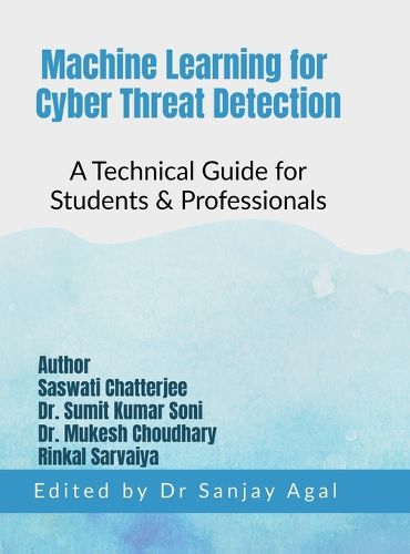 Cover image for Machine Learning for Cyber Threat Detection