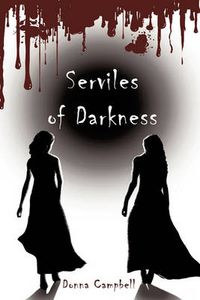 Cover image for Serviles of Darkness