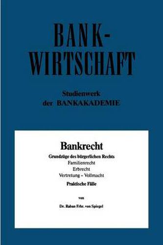 Cover image for Bankrecht: Grundzuge Des Burgerlichen Rechts, Familienrecht, Erbrecht, Vertretung -- Vollmacht