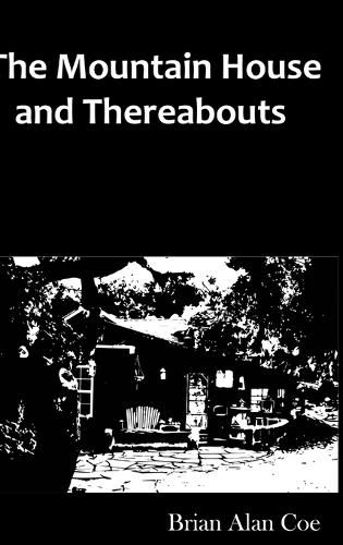 Cover image for The Mountain House & Thereabouts