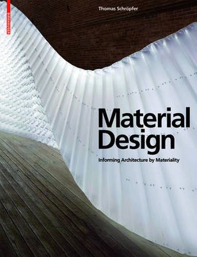 Cover image for Material Design: Informing Architecture by Materiality