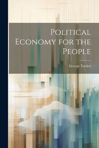 Cover image for Political Economy for the People