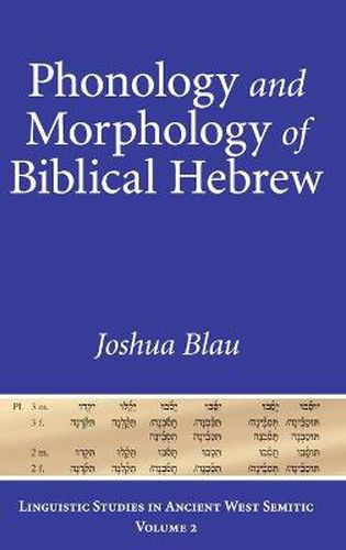 Cover image for Phonology and Morphology of Biblical Hebrew: An Introduction