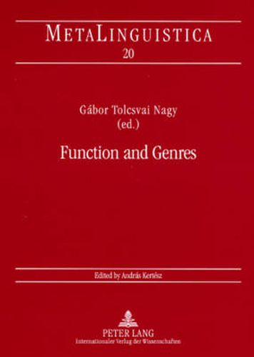 Function and Genres: Studies on the Linguistic Features of Discourse Types