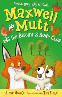 Cover image for Maxwell Mutt and the Biscuit & Bone Club