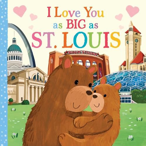 I Love You as Big as St. Louis