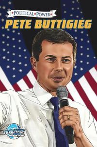 Cover image for Political Power: Pete Buttigieg