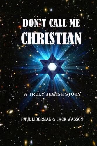 Cover image for Don't Call Me Christian: A truly Jewish story