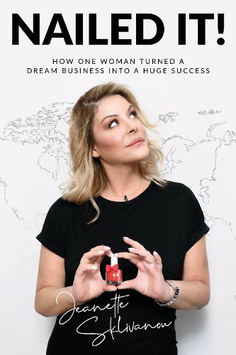 Cover image for Nailed It!: How one woman turned a dream business into a huge success