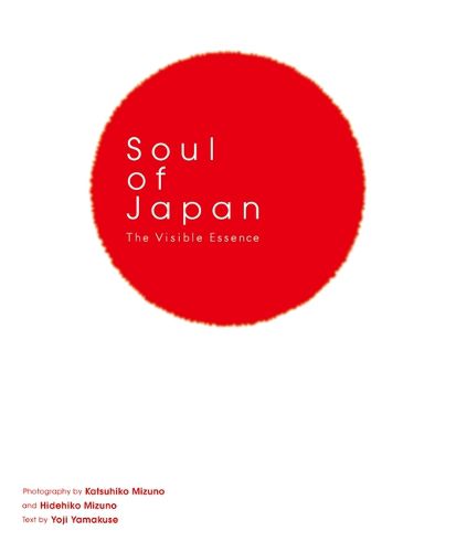 Cover image for Soul of Japan：the Visible Essence