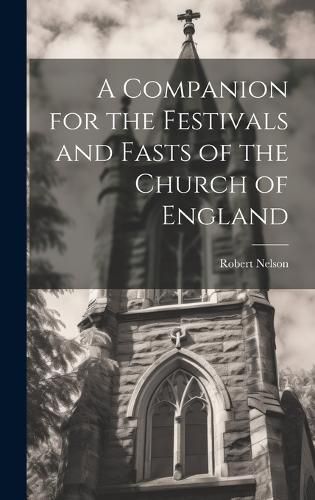 Cover image for A Companion for the Festivals and Fasts of the Church of England