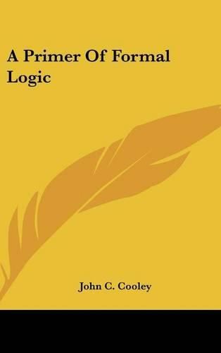 Cover image for A Primer of Formal Logic