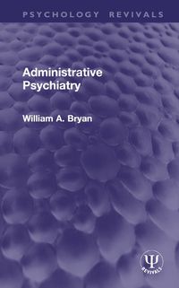 Cover image for Administrative Psychiatry