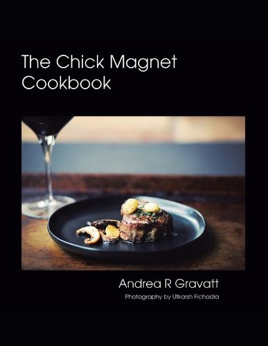 Cover image for The Chick Magnet Cookbook