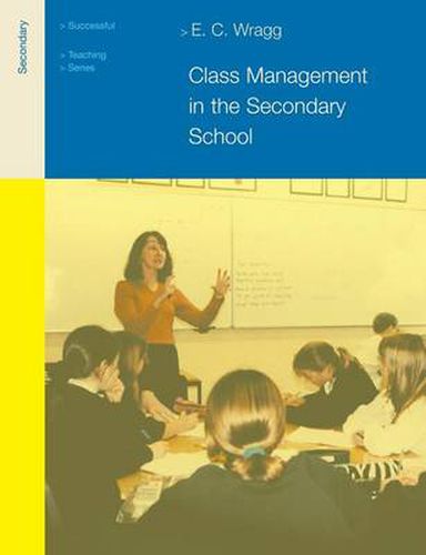 Cover image for Class Management in the Secondary School