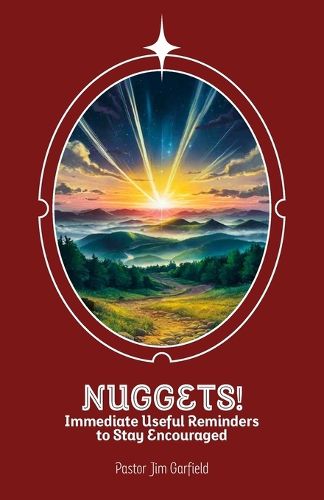 Cover image for Nuggets!, Immediate Useful Reminders to Stay Encouraged