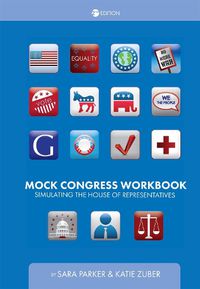 Cover image for Mock Congress Workbook: Simulating the House of Representatives