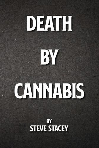 Cover image for Death By Cannabis