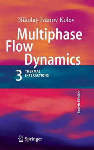 Cover image for Multiphase Flow Dynamics 3: Thermal Interactions