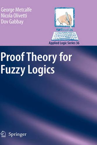 Cover image for Proof Theory for Fuzzy Logics