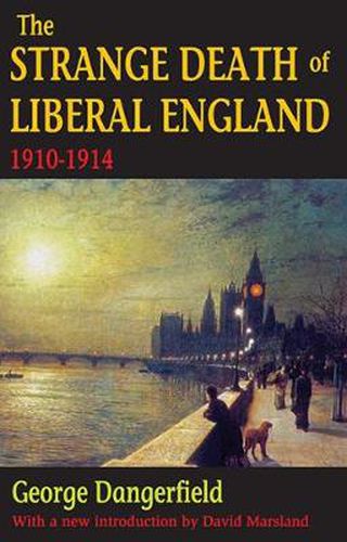 Cover image for The Strange Death of Liberal England: 1910-1914