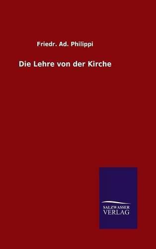 Cover image for Die Lehre von der Kirche