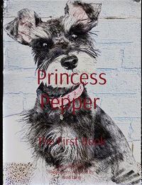 Cover image for Princess Pepper The First Book