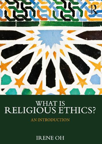 Cover image for What is Religious Ethics?: An Introduction