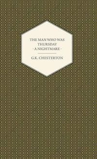 Cover image for The Man Who Was Thursday - A Nightmare