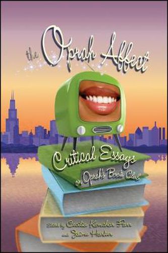 The Oprah Affect: Critical Essays on Oprah's Book Club