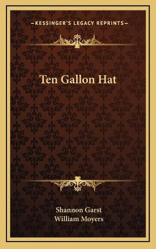 Cover image for Ten Gallon Hat Ten Gallon Hat