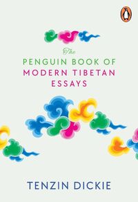 Cover image for The Penguin Book of Modern Tibetan Essays