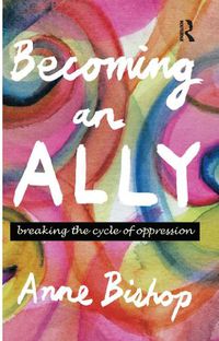 Cover image for Becoming an Ally: Breaking the cycle of oppression
