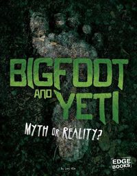 Cover image for Bigfoot and Yeti: Myth or Reality?