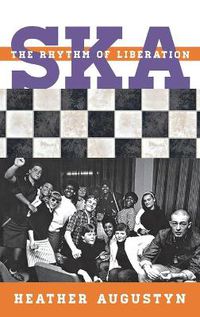 Cover image for Ska: The Rhythm of Liberation