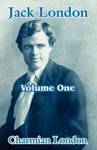 Cover image for Jack London (Volume One)