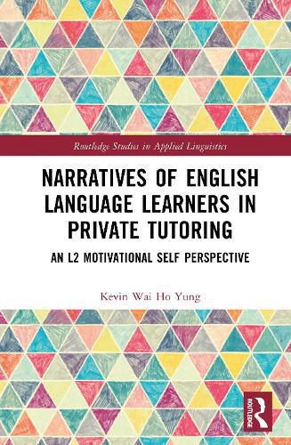Cover image for Narratives of English Language Learners in Private Tutoring