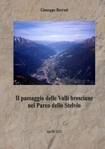Cover image for Il paesaggio delle Valli bresciane nel Parco dello Stelvio