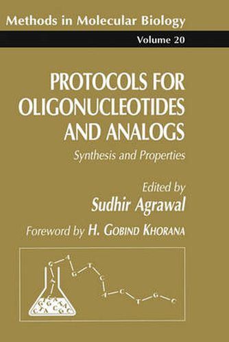 Cover image for Protocols for Oligonucleotides and Analogs: Synthesis and Properties